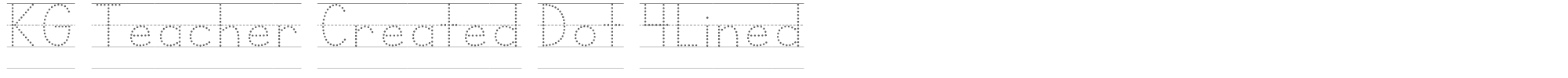 KG Teacher Created KGTeacherCreatedDot4Lined.otf font preview