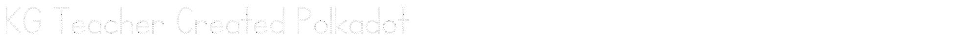 KG Teacher Created KGTeacherCreatedPolkadot.ttf font preview