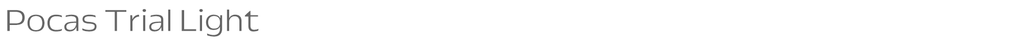 Pocas PocasTrial-Light.otf font preview