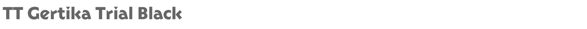 Sample characters TT Gertika Font