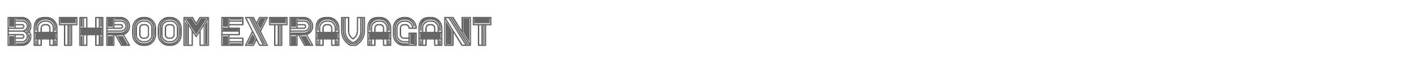 Bathroom BathroomExtravagant.ttf font preview