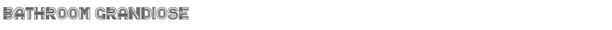 Bathroom BathroomGrandiose.ttf font preview