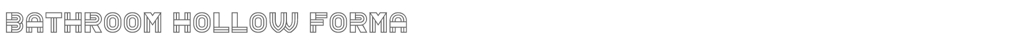 Bathroom BathroomHollow-Forma.ttf font preview