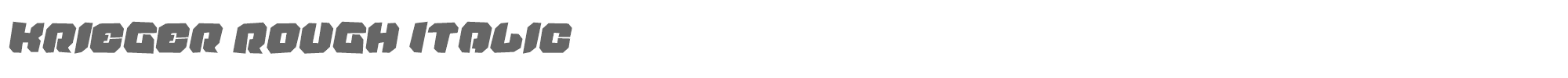 Krieger kriegerroughital.ttf font preview