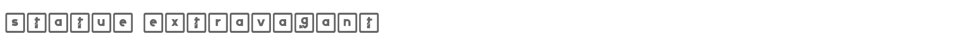 Statue StatueExtravagant.ttf font preview