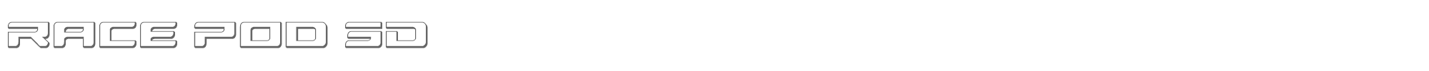 Race Pod racepod3d.ttf font preview