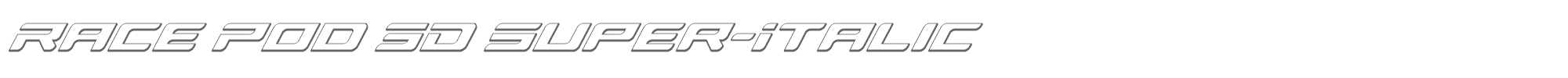 Race Pod racepod3dsuperital.ttf font preview