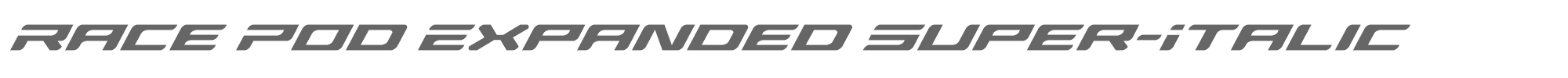 Race Pod racepodexpandsuperital.ttf font preview