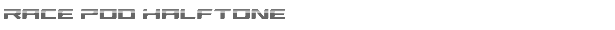 Race Pod racepodhalf.ttf font preview