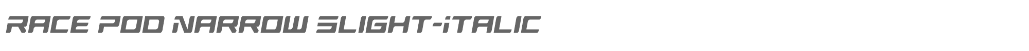 Race Pod racepodnarrowslightital.ttf font preview