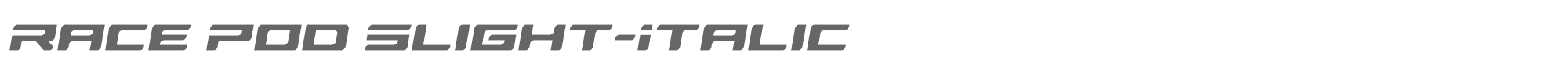 Race Pod racepodslightital.ttf font preview