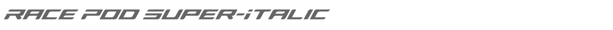 Race Pod racepodsuperital.ttf font preview