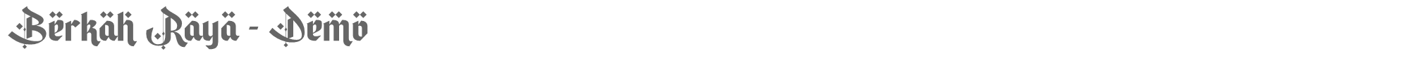 Berkah Raya BerkahRaya-Demo-Regular.ttf font preview