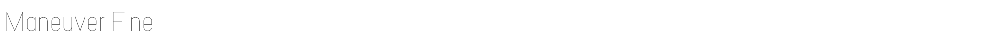 Maneuver Maneuver-Fine.otf font preview