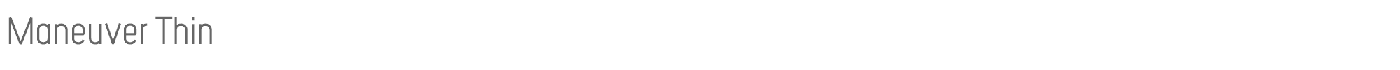 Maneuver Maneuver-Thin.otf font preview