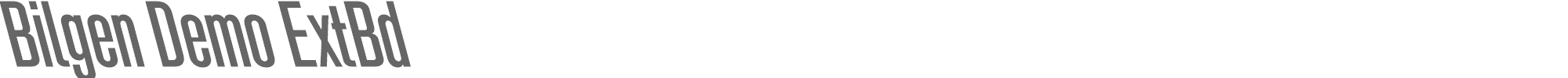 Bilgen BilgenDemo-ExtraBoldLeft.otf font preview