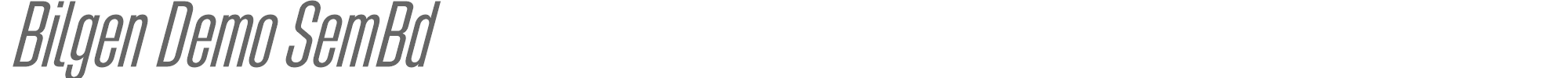Bilgen BilgenDemo-SemiBoldRight.otf font preview