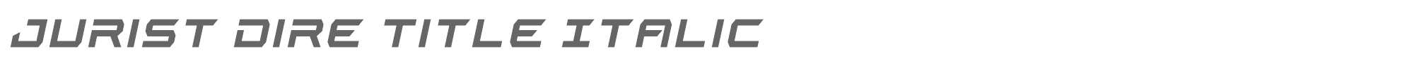 Jurist Dire juristdiretitleital.ttf font preview