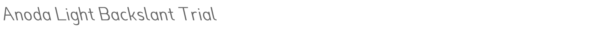 Anoda Anoda-LightBackslantTrial.ttf font preview