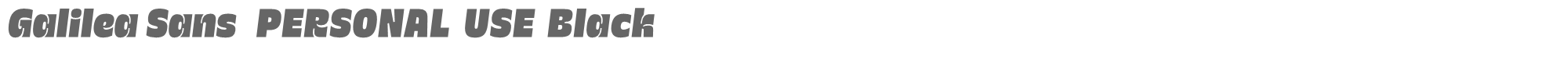 Galilea Sans GalileaSansBlackItalic_PERSONAL_USE_ONLY.otf font preview