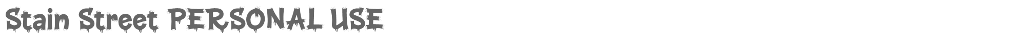 Sample characters Stain Street Font