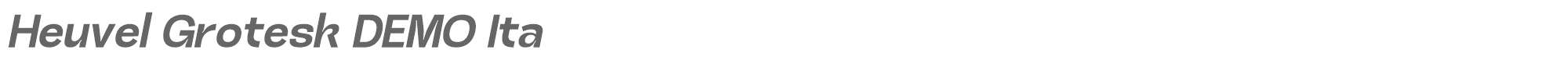 Heuvel Grotesk HeuvelGroteskDEMO-BoldItalic.ttf font preview