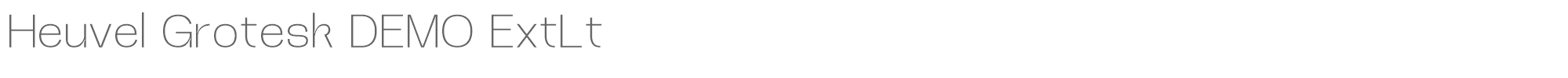 Heuvel Grotesk HeuvelGroteskDEMO-ExtraLight.ttf font preview