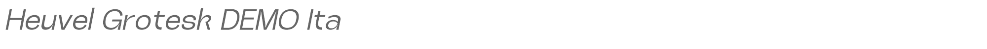 Heuvel Grotesk HeuvelGroteskDEMO-Italic.ttf font preview