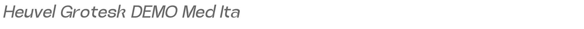 Heuvel Grotesk HeuvelGroteskDEMO-MedIta.ttf font preview