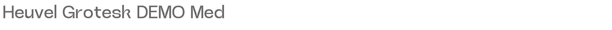 Heuvel Grotesk HeuvelGroteskDEMO-Medium.ttf font preview