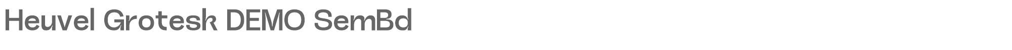 Heuvel Grotesk HeuvelGroteskDEMO-SemiBold.ttf font preview