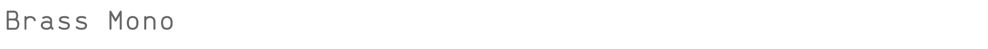 Brass Mono BrassMono-Regular.ttf font preview