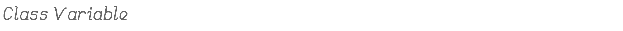 Class Variable ClassVariable-Italic.ttf font preview
