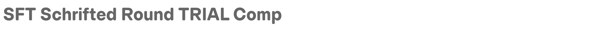 SFT Schrifted Round SFTSchriftedRoundTRIAL-CompBold.ttf font preview