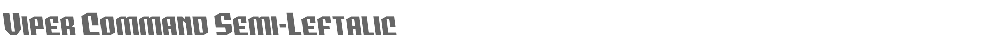 Viper Command vipercommandsemileft.ttf font preview