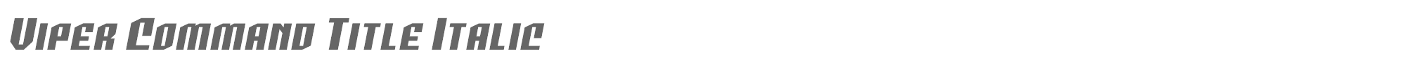 Viper Command vipercommandtitleital.ttf font preview